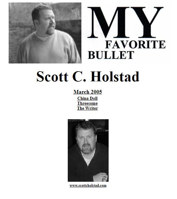 My Favorite Bullet, featuring 3 poems by Scott C. Holstad, March 2005